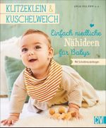 klitzeklein & kuschelweich – Einfach niedliche Nähideen für Babys Cover des Buches klitzeklein & kuschelweich – Einfach niedliche Nähideen für Babys (ISBN: 9783841065407)