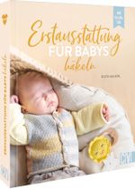 Erstausstattung für Babys häkeln Cover des Buches Erstausstattung für Babys häkeln (ISBN: 9783841067449)