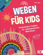 Weben für Kids Cover des Buches Weben für Kids (ISBN: 9783841102270)