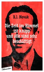 Die Zeit im Himmel ist knapp, und alle sind sehr beschäftigt Cover des Buches Die Zeit im Himmel ist knapp, und alle sind sehr beschäftigt (ISBN: 9783841208552)