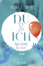 Du & Ich - Best friends for never Cover des Buches Du & Ich - Best friends for never (ISBN: 9783841440044)