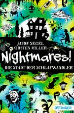 Nightmares! 2. Die Stadt der Schlafwandler Cover des Buches Nightmares! 2. Die Stadt der Schlafwandler (ISBN: 9783841505187)