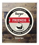 Burger & Friends Cover des Buches Burger & Friends (ISBN: 9783841902788)