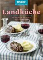 Brigitte Kochbuch-Edition: Landküche Cover des Buches Brigitte Kochbuch-Edition: Landküche (ISBN: 9783841903303)