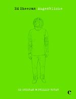 Ed Sheeran: Augenblicke Cover des Buches Ed Sheeran: Augenblicke (ISBN: 9783841903372)