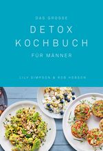 Das große Detox Kochbuch Cover des Buches Das große Detox Kochbuch (ISBN: 9783841904508)