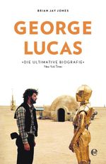 George Lucas Cover des Buches George Lucas (ISBN: 9783841905574)