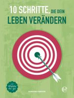10 Schritte, die dein Leben verändern Cover des Buches 10 Schritte, die dein Leben verändern (ISBN: 9783841905697)