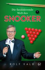 Die faszinierende Welt des Snooker Cover des Buches Die faszinierende Welt des Snooker (ISBN: 9783841906113)