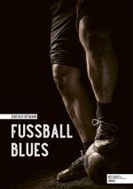 Fußball Blues Cover des Buches Fußball Blues (ISBN: 9783841907578)