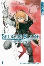 Broken Blade 01 Cover des Buches Broken Blade 01 (ISBN: 9783842004023)