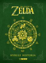 The Legend of Zelda - Hyrule Historia Cover des Buches The Legend of Zelda - Hyrule Historia (ISBN: 9783842008595)