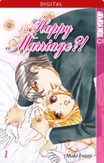 Happy Marriage?! 01 Cover des Buches Happy Marriage?! 01 (ISBN: 9783842027206)