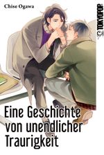 Eine Geschichte von unendlicher Traurigkeit Cover des Buches Eine Geschichte von unendlicher Traurigkeit (ISBN: 9783842030695)