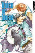 Voice or Noise 03 Cover des Buches Voice or Noise 03 (ISBN: 9783842035836)