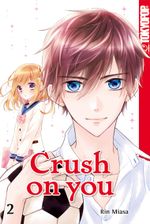 Crush on you 02 Cover des Buches Crush on you 02 (ISBN: 9783842044159)