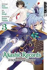 Akashic Records of the Bastard Magic Instructor 03 Cover des Buches Akashic Records of the Bastard Magic Instructor 03 (ISBN: 9783842047303)
