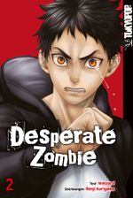 Desperate Zombie 02 Cover des Buches Desperate Zombie 02 (ISBN: 9783842051232)