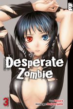 Desperate Zombie 03 Cover des Buches Desperate Zombie 03 (ISBN: 9783842055650)