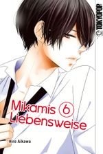 Mikamis Liebensweise 06 Cover des Buches Mikamis Liebensweise 06 (ISBN: 9783842055810)