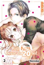 Kein Kuss, bevor du 20 bist 02 Cover des Buches Kein Kuss, bevor du 20 bist 02 (ISBN: 9783842084339)