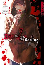 Die for me, my Darling 07 Cover des Buches Die for me, my Darling 07 (ISBN: 9783842090712)