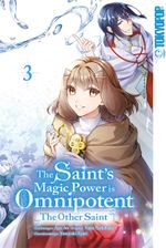 The Saint's Magic Power is Omnipotent: The Other Saint 03 Cover des Buches The Saint's Magic Power is Omnipotent: The Other Saint 03 (ISBN: 9783842091498)