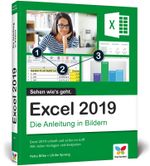 Excel 2019: Die Anleitung in Bildern. Komplett in Farbe. Ideal für alle Einsteiger, auch Senioren Cover des Buches Excel 2019: Die Anleitung in Bildern. Komplett in Farbe. Ideal für alle Einsteiger, auch Senioren (ISBN: 9783842105218)