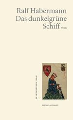Das dunkelgrüne Schiff Cover des Buches Das dunkelgrüne Schiff (ISBN: 9783842244115)