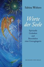 Worte der Seele Cover des Buches Worte der Seele (ISBN: 9783842246973)