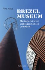 Brezelmuseum Cover des Buches Brezelmuseum (ISBN: 9783842248762)