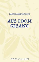 Aus Edom Gesang Cover des Buches Aus Edom Gesang (ISBN: 9783842248816)