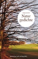 Naturgedichte Cover des Buches Naturgedichte (ISBN: 9783842248823)