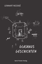 Glashausgeschichten Cover des Buches Glashausgeschichten (ISBN: 9783842248939)