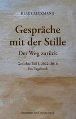 Gespräche mit der Stille · Der Weg zurück Cover des Buches Gespräche mit der Stille · Der Weg zurück (ISBN: 9783842249349)