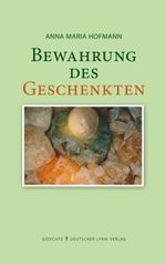 Bewahrung des Geschenkten Cover des Buches Bewahrung des Geschenkten (ISBN: 9783842249752)