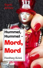 Hummel, Hummel - Mord, Mord Cover des Buches Hummel, Hummel - Mord, Mord (ISBN: 9783842319004)