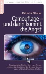 Camouflage - und dann kommt die Angst Cover des Buches Camouflage - und dann kommt die Angst (ISBN: 9783842319899)