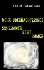 Mehr Übernächtliches Cover des Buches Mehr Übernächtliches (ISBN: 9783842324732)
