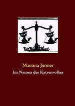Im Namen des Katzenvolkes Cover des Buches Im Namen des Katzenvolkes (ISBN: 9783842327221)