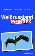 Weißrussland anders Cover des Buches Weißrussland anders (ISBN: 9783842331105)