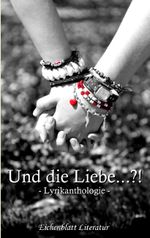 Und die Liebe...?! Cover des Buches Und die Liebe...?! (ISBN: 9783842335929)