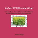 Auf der Wildblumen-Wiese Cover des Buches Auf der Wildblumen-Wiese (ISBN: 9783842345126)