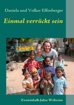 Einmal verrückt sein Cover des Buches Einmal verrückt sein (ISBN: 9783842369207)