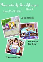 Romantische Erzählungen Band 2 Cover des Buches Romantische Erzählungen Band 2 (ISBN: 9783842374522)