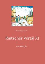 Rintscher Vertäl XI Cover des Buches Rintscher Vertäl XI (ISBN: 9783842379732)