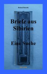 Briefe aus Sibirien Cover des Buches Briefe aus Sibirien (ISBN: 9783842383081)