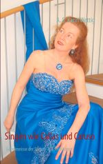 Singen wie Callas und Caruso Cover des Buches Singen wie Callas und Caruso (ISBN: 9783842384064)