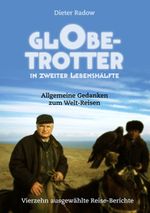 Globetrotter in zweiter Lebenshälfte Cover des Buches Globetrotter in zweiter Lebenshälfte (ISBN: 9783842395237)