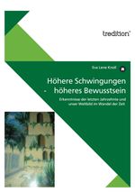 Höhere Schwingungen - höheres Bewusstsein Cover des Buches Höhere Schwingungen - höheres Bewusstsein (ISBN: 9783842401068)